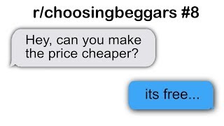 r/choosingbeggars Best Posts #8