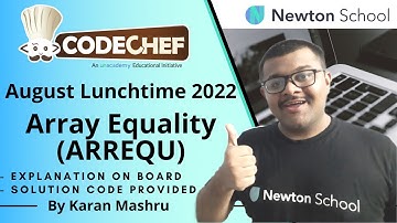 Codechef August Lunchtime 2022 | Array Equality (ARREQU) Solution | In Hindi | Explanation + Code