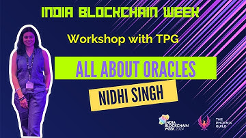 India Blockchain Week Workshop ft. TPG - All About Oracles | Uncut video