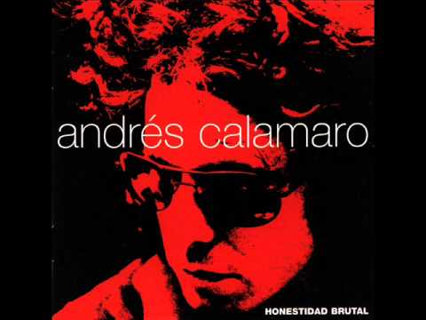 Andres Calamaro - Te quiero igual.