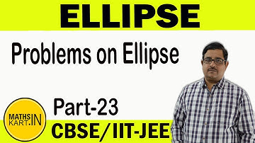 Problems on ELLIPSE | PART 23 | Ellipse Class 11 JEE Maths Maths For iit jee | Mathskart