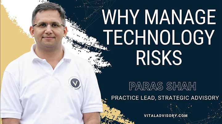 Why Manage Technology Risks 1