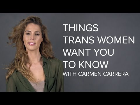6 Things Trans Women Want You To Know With Carmen Carrera