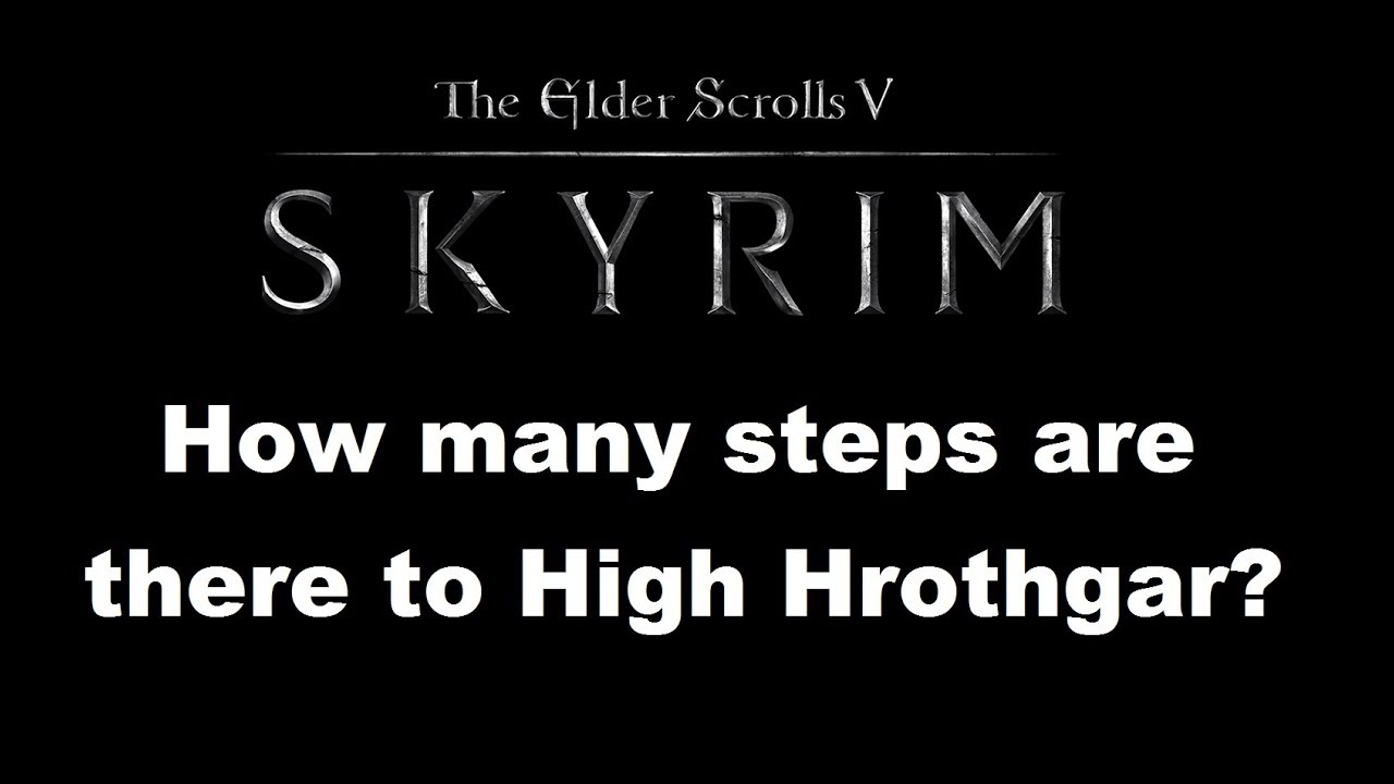 Are There Actually 7000 Steps To High Hrothgar YouTube Are there actually 7000 steps to high hrothgar youtube