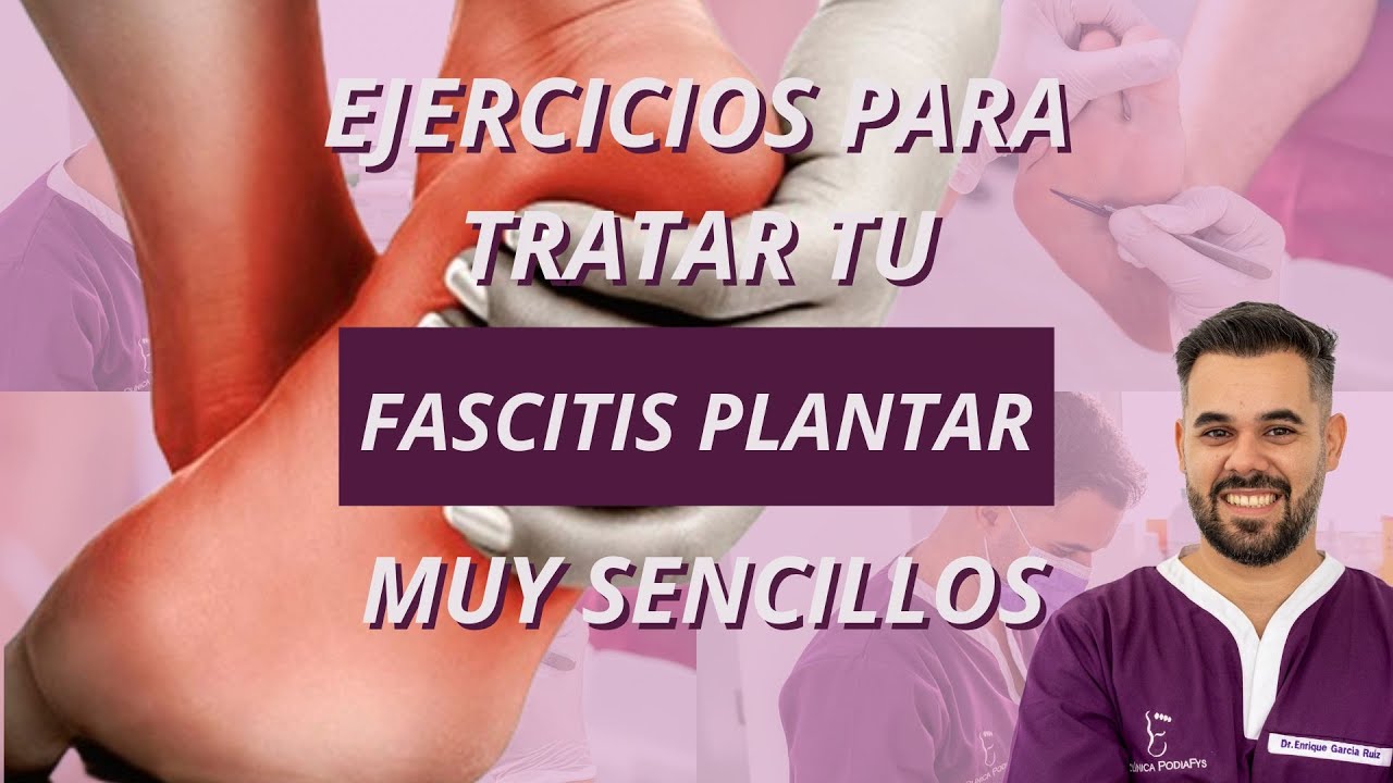 EJERCICIOS PARA FASCITIS PLANTAR SENCILLOS