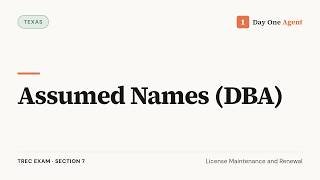 Assumed Names (DBA) (Texas Real Estate Exam Prep)