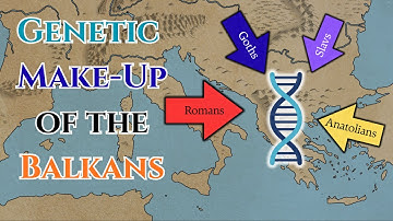 The Genetic Make-Up of the Balkans - How did Romans, Goths & Slavs Impact the Population?