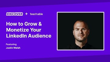 Live Workshop - Justin Welsh - How to Grow & Monetize Your LinkedIn Audience