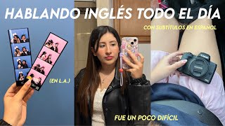 Un dia entero hablando Ingles 🎀 (con subtitulos) en L.A. ☀️🌸