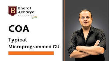 COA | Typical Microprogrammed Control Unit | Single Address Field | Bharat Acharya Education