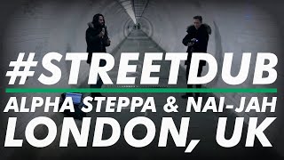 Video thumbnail of "Alpha Steppa & Nai-Jah - Overcome #streetdub (London, UK) E40 | Reggae Dub [Steppas]"