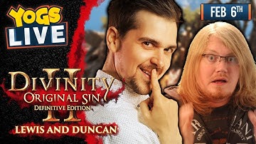DIVINITY: ORIGINAL SIN II w/ Lewis & Duncan - 06/02/19