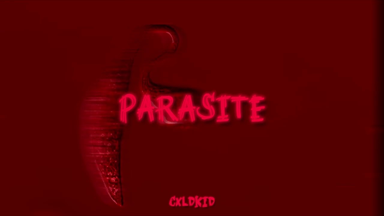 CxldKid - PARASITE (Official Audio) 