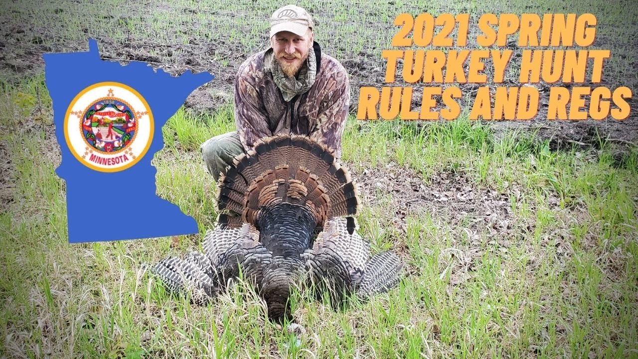 Minnesota Spring Turkey Hunt Rules and Regs 2021 YouTube