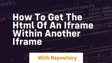 How to get the html of an iframe within another iframe