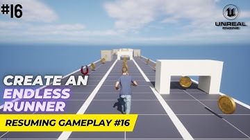 Unreal Engine 5.1 Endless Runner Tutorial - Part 16:  Resuming Gameplay