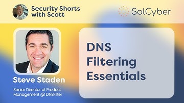 DNS Filtering & Threat Detection | Security Shorts with Scott: Meet Steve Staden from DNSFilter ☀️