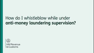 Whistleblowing while under antimoney laundering supervision