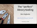 The &quot;Perfect&quot; Tooling Library - Ben Ilegbodu | JSConf Hawaii 2020