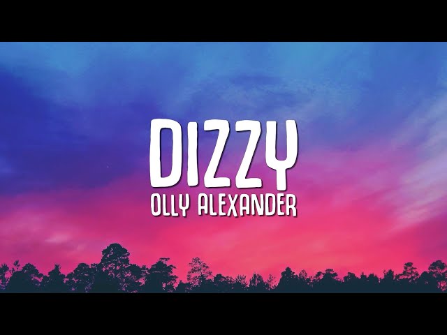 Olly Alexander - Dizzy (Lyrics) EUROVISION 2024 class=