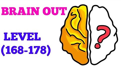 Brain out level 168 169 170 171 172 173 174 175 176 177 178 solution or Walkthrough