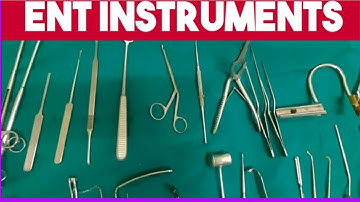 What are the instruments used in ENT?
