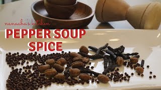 How to make PePPER SoUP SPiCE Mix -  Essential Spices Episode 1