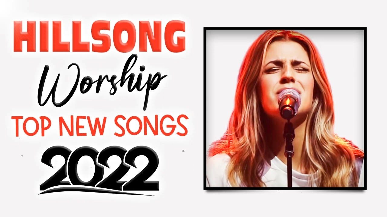 New 2022 Best Playlist Of Hillsong United Songs