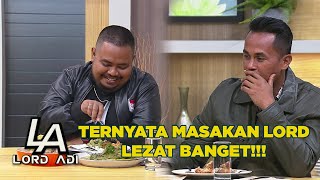 TERNYATA MASAKAN LORD LEZAT BANGET - LORD ADI