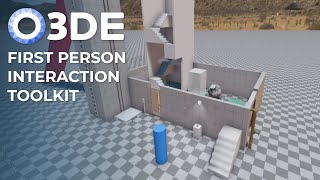 O3DE First Person Interaction Toolkit - Setup & Overview
