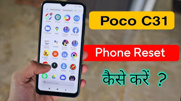How to Reset Poco C31 | Poco C31 Reset Kaise Kare