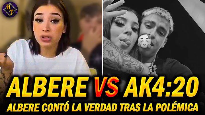 ALBERE CUENTA la VERDAD de AK4:20