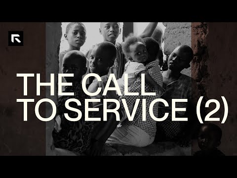 The Call to Service (Part 2) || David Platt