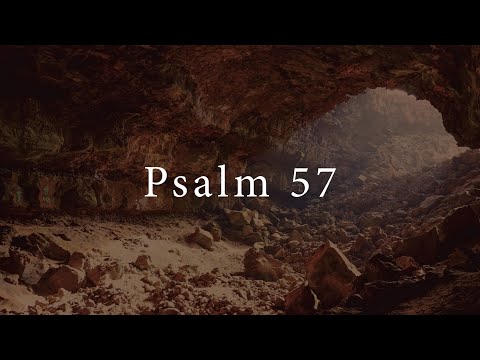 Psalm 57 (July 30, 2023)