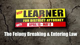 David Learner 2018 Felony Breaking and Entering Law