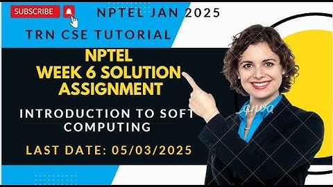 NPTEL Introduction to soft computing Week 6 | Assignment 6 Solution #jan2025