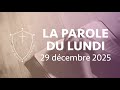 La Parole du Lundi - Que fais-tu de Jésus ?