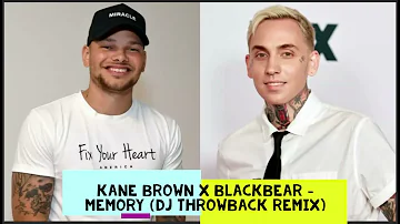 Kane Brown x Blackbear - Memory (DJ Throwback Remix)