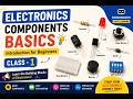 Electronics Components Basics| class -1 | Introduction for Beginners | Robosiddhi | Easy Learning
