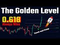 The Best And Most Accurate Strategy in 2023, How to Trade Corrections Using The Golden Level 0.618