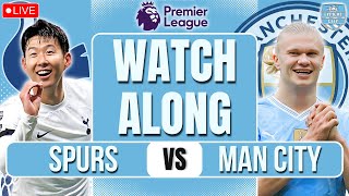 Tottenham Hotspur vs Man City LIVE PREMIER LEAGUE WATCHALONG