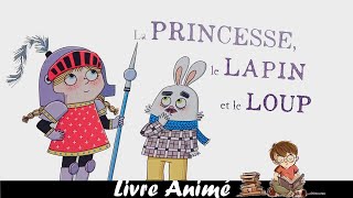 La princesse, le lapin et le loup  #histoireracontée #contes #lecture #livre