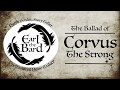 Earl the Bard (Original Tale) - The Ballad of Corvus the Strong