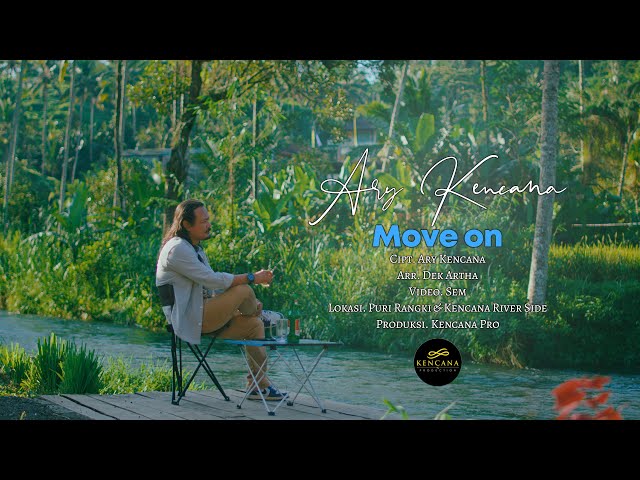 Kencana Pro : Move On - Ary Kencana ( Official Video Klip Musik) class=