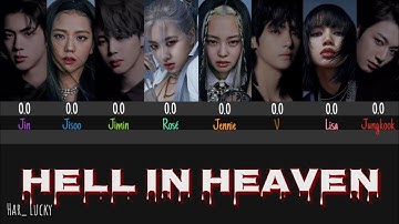 HOW WOULD BTS X BLACKPINK SING "HELL IN HEAVEN" TWICE