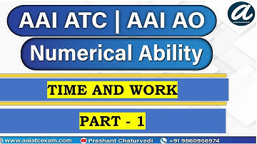 Time and Work | Part - 1 | Numerical Ability | AAI ATC & AO Exam 2021 | Ankur Choudhary Sir
