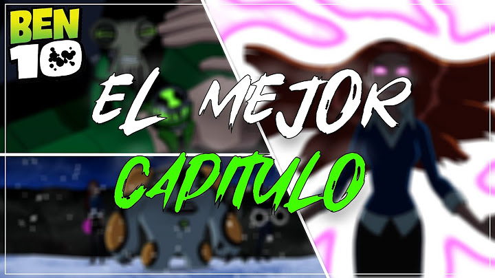 Mi capítulo favorito de TODO BEN 10 | Análisis