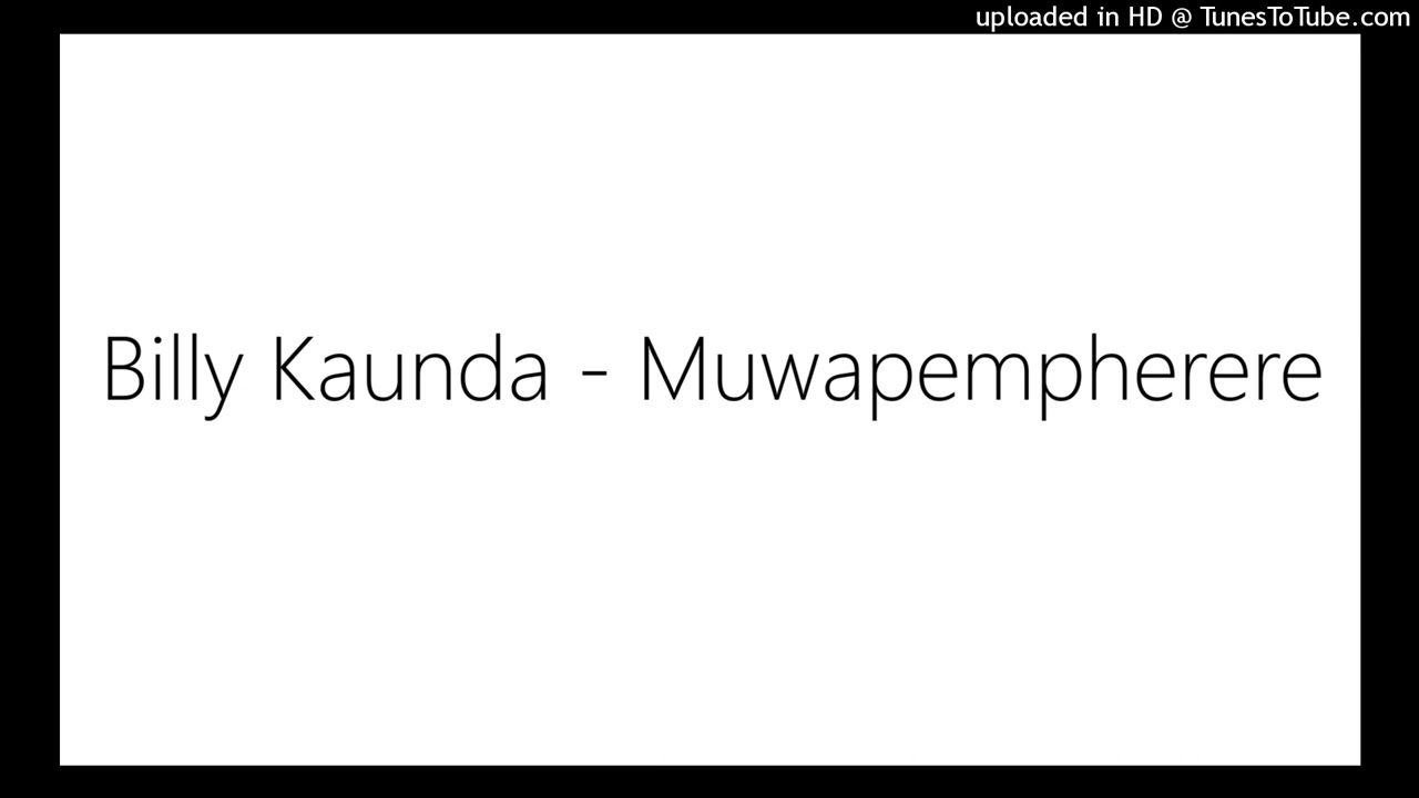 Billy Kaunda   Muwapempherere