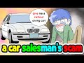 I got scammed while bragging about my car