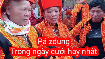 Hát đối đáp( pả zdung) tiếng dân tộc dao hay nhất trong ngày cưới ll phương đông lysa